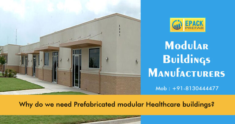 Why do we need Prefabricated modular Healthcare buildings? – EPACK POLYMERS