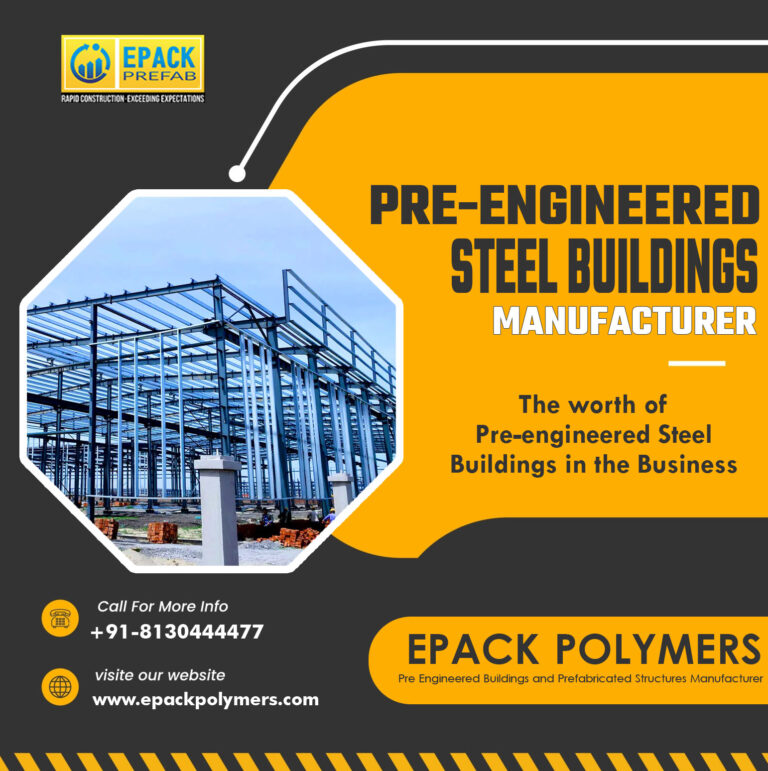 the-worth-of-pre-engineered-steel-buildings-in-the-business-sector